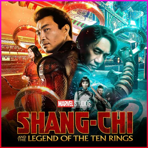 Shang-Chi and the Legend of the Ten Rings | REVIEW