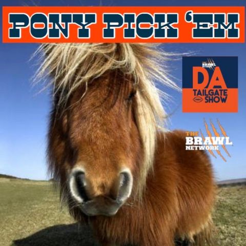 DaTailGateShow Pony PickEm Oct 24 2019