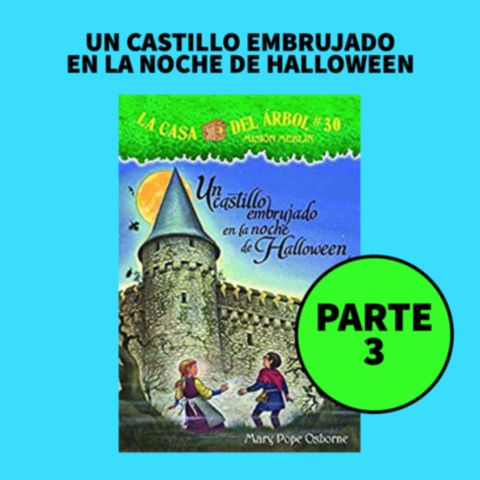 Cuento infantil: Un castillo embrujado en la noche de Halloween- Parte 3 - Temporada 13 Episodio 4