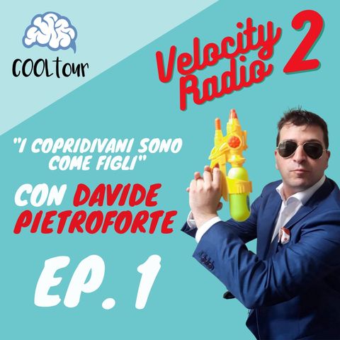 VELOCITY RADIO 2x01 - "I copridivani sono come i figli" con Davide Pietroforte