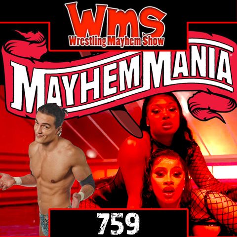 WAP = Watch Along Party | Wrestling Mayhem Show 759