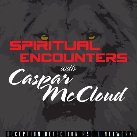 Spiritual Encounters with Caspar McCloud and Special Guests Ali Siadatan and Brandon Gallups