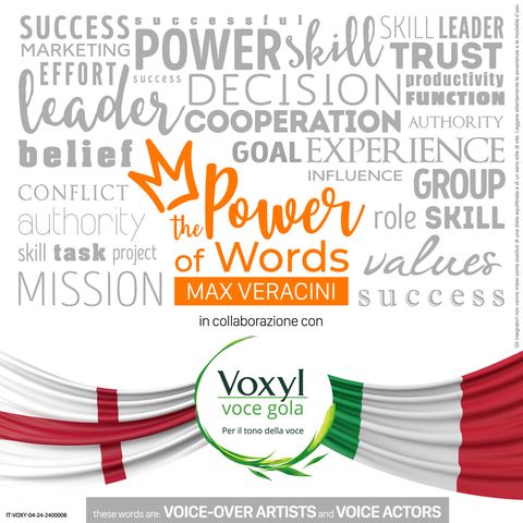 THE POWER OF WORDS con Max Veracini: VOICE-OVER ARTISTS & VOICE ACTORS