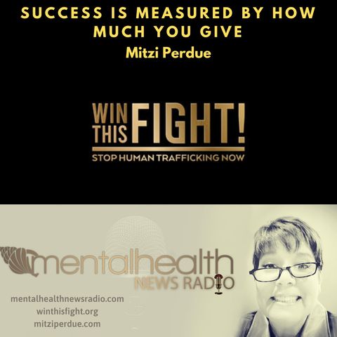 Success is Measured By How Much You Give with Mitzi Perdue