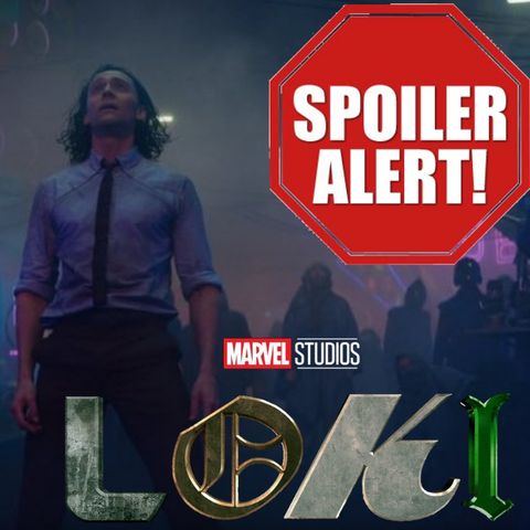 Episode 50 - Loki Episode 3 REVIEW
