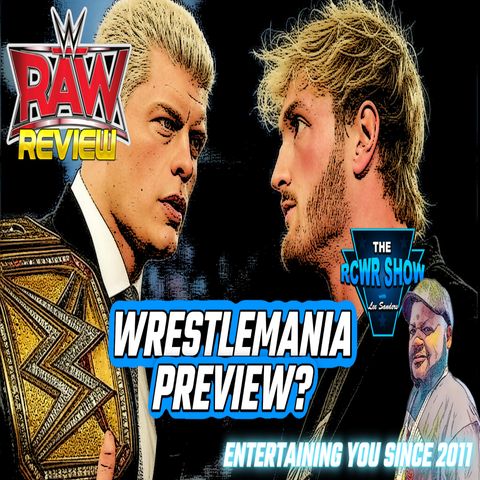 Episode 1137: Wrestlemania Main Events Revealed? Wrestling Awards Sneak Peak! The RCWR Show 1/27/25