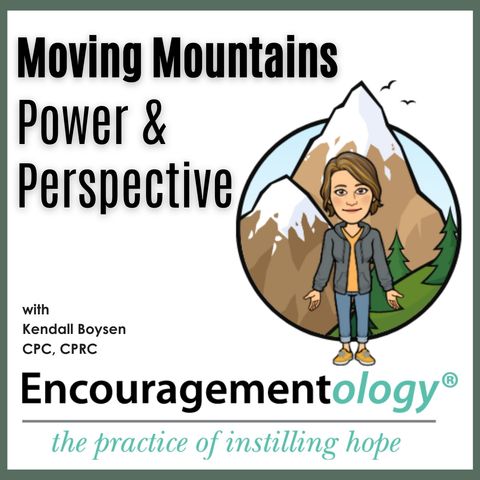 Moving Mountains, Power & Perspective