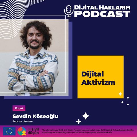 #13 Sevdin Köseoğlu - Dijital Aktivizm