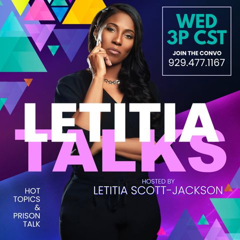 LETITIA TALKS, Hosted by Letitia Scott Jackson (G:  JOHN BLASSINGAME)