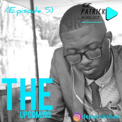 Episode 3 - De Patrick Show