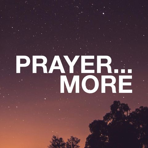 Prayer...More