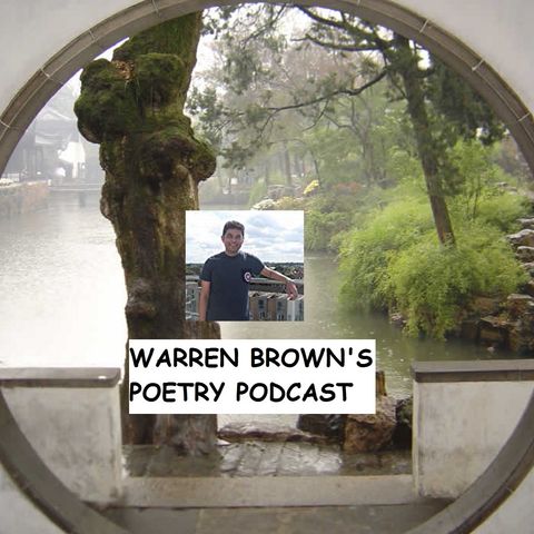 Warren Brown's Poetry Podcast- Episode 2