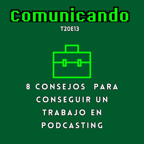 8 Consejos prácticos para conseguir un trabajo en podcasting