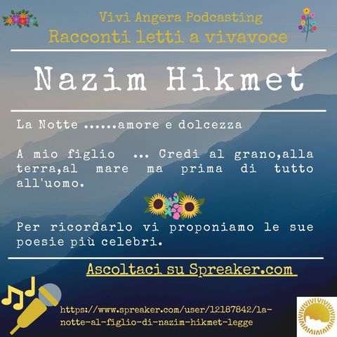La notte - Al figlio di Nazim Hikmet( Legge Adele Boari)
