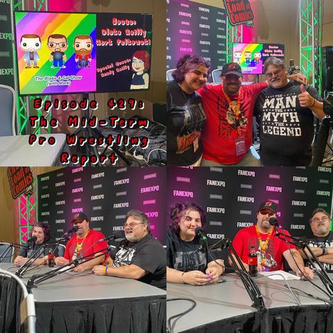 Episode 429: The Mid-Term Wrestling Report (FanExpo Chicago 2022)