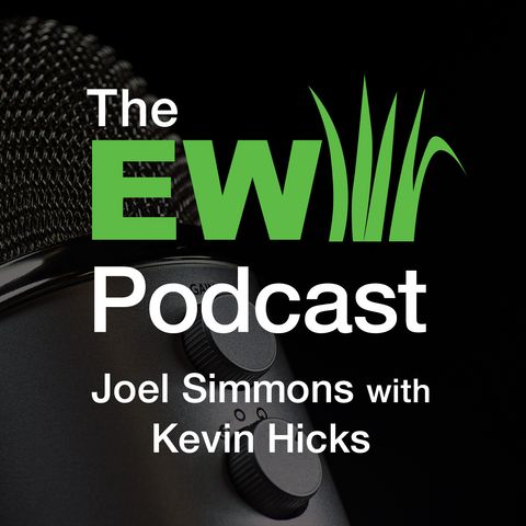 EW Podcast - Joel Simmons with Kevin Hicks