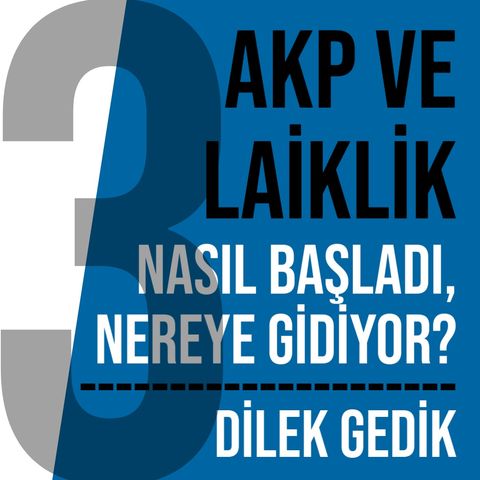 AKP VE LAİKLİK 3 |  EĞİTİM NASIL İSLAMCILAŞIYOR?