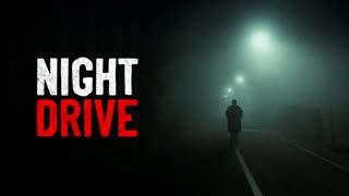 "Night Drive" Creepypasta