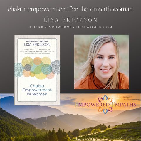 Chakra Empowerment for the Empath Woman