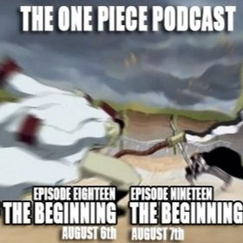 Episode 19, "The Beginning Of The End"