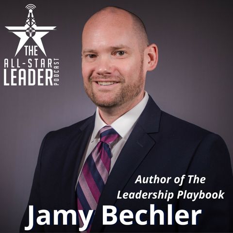 Episode 059 - The Leadership Playbook Author Jamy Bechler