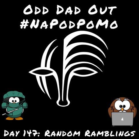 Day 14 #NAPODPOMO 2018 Random Ramblings