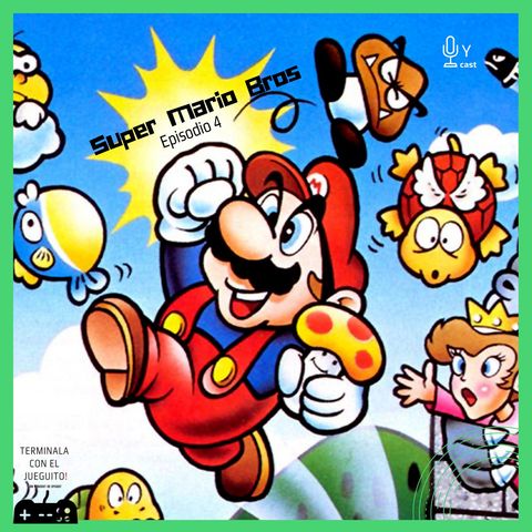 4: Episodio 4 - Super Mario Bros.
