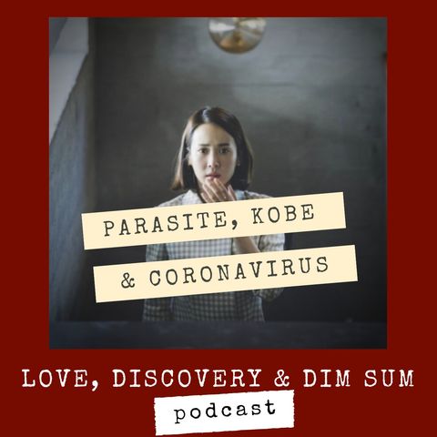 Parasite, Kobe & Coronavirus