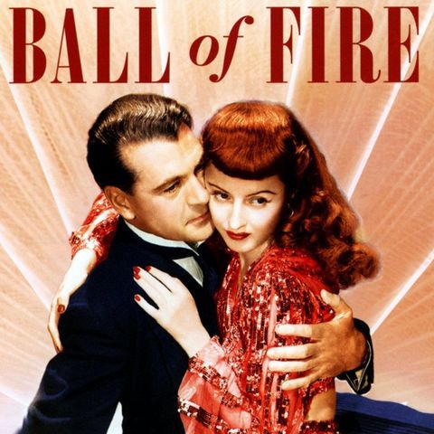 Episode 567: Ball of Fire (1941)