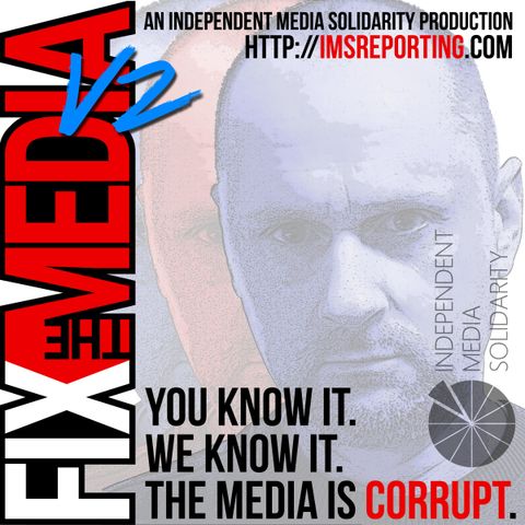 Fix the Media - Episode 2 - Winston Smith from Wolves and Sheeple