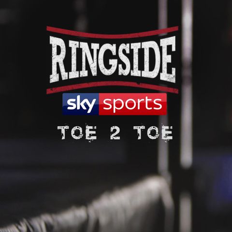 Ringside Toe2Toe - Joe Hughes talks Wilder v Fury and European title win