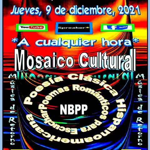 Mosaico Cultural * Poesía Romántica Hispanoamericana + Música de Retorno