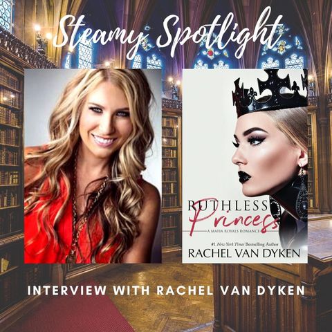 Steamy Spotlight: Interview with Rachel Van Dyken