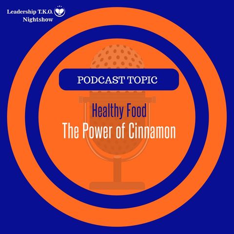 Healthy Food - The Power of Cinnamon | Lakeisha McKnight