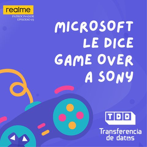 Microsoft le dice GAME OVER a Sony