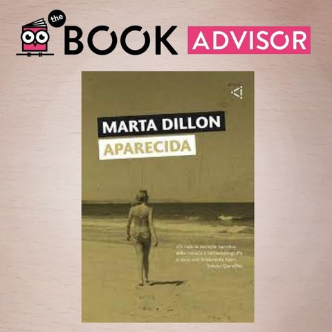 "Aparecida" di Marta Dillon: storia di una madre scomparsa nell'Argentina degli anni '70