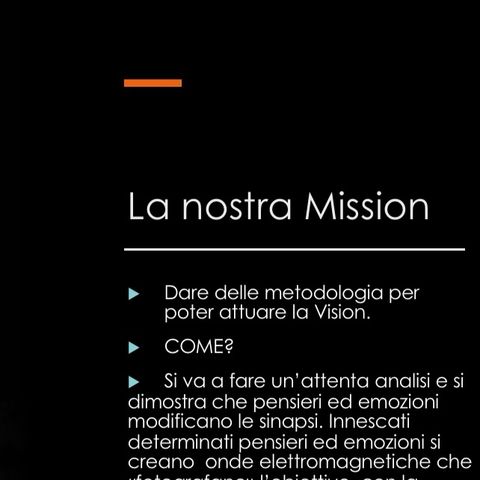 Sensazioni - I 3 cervelli - Vision/ Mission: Tutti abbiamo una Vision e Mission.