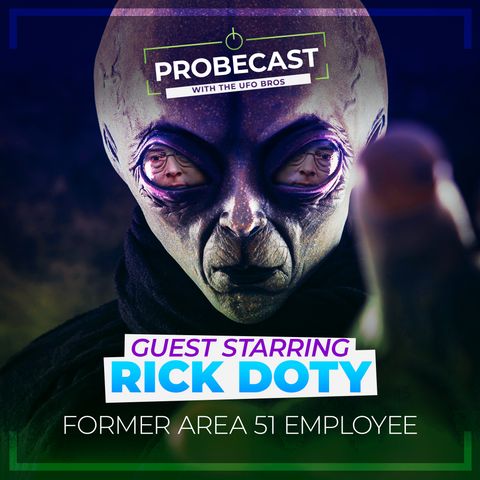 Area 51 Employee shares spine chilling alien abduction story! w/ Rick Doty