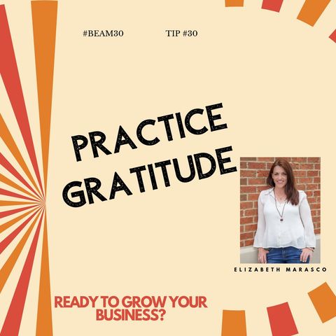 EPS 30 Grow Your Business By Practicing Daily Gratitude