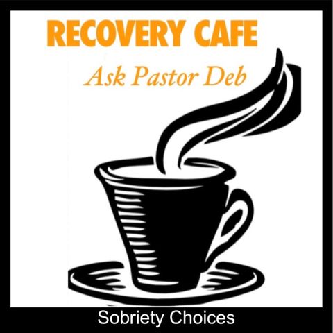 2 min with Ask Pastor Deb Recovery Cafe