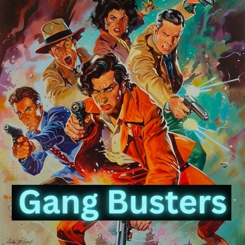 Gang Busters - The Death Mask Killer