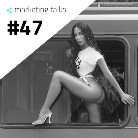 Anitta, a rainha do marketing! - #74