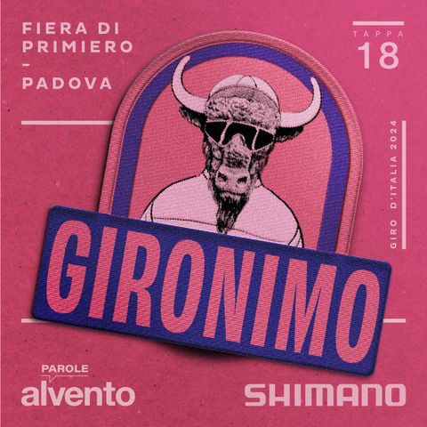 GIRONIMO 2024 - Tappa 18