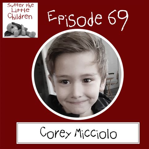 INTRODUCING: Suffer the Little Children - Episode 69 - Corey Micciolo
