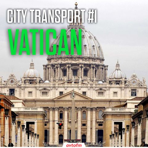 Vatican | City Transport #1 (ENG)