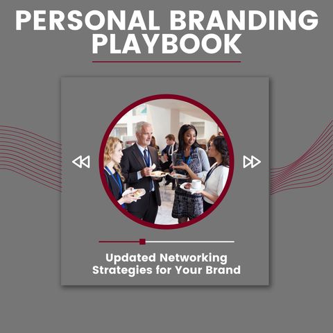 New Personal Branding Networking Strategies (2022 Version)