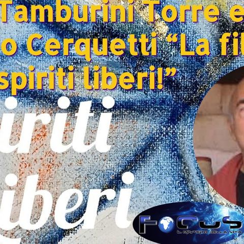 “Nel Salotto di Anna -Anna Tamburini Torre e Giorgio Cerquetti “La filosofia degli spiriti liberi!”