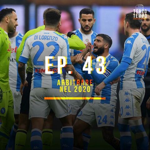 Ep.43 - Arbitrare nel 2020