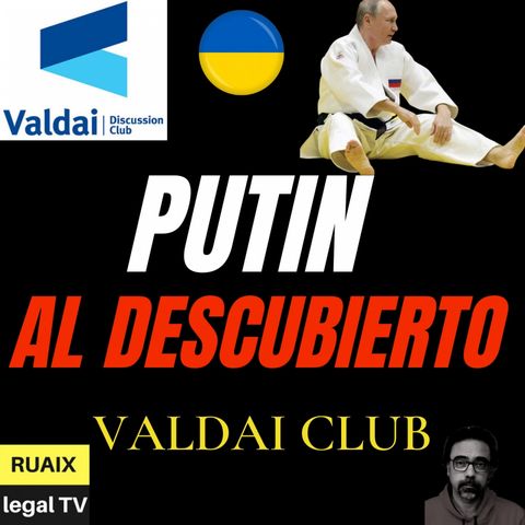 Guerra de Ucrania o Tercera Guerra Mundial | Putin revela en el CLUB VALDAI sus intenciones
