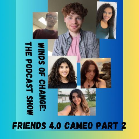 Friends 4.0 Cameo Part 2